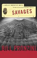Savages: A Nameless Detective Novel