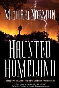 Haunted Homeland A Definitive Collection of North American Ghost Stories