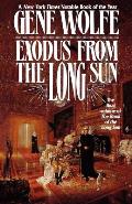 Exodus from the Long Sun: The Final Volume of the Book of the Long Sun
