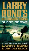 Larry Bonds Red Dragon Rising Blood of War