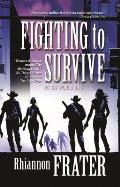 Fighting to Survive (As the World Dies, Book Two)