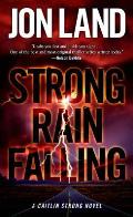 Strong Rain Falling A Caitlin Strong Novel