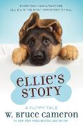 Ellie's Story: A Dog's Purpose Novel