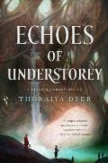 Echoes of Understorey A Titans Forest novel
