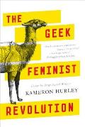 The Geek Feminist Revolution: Essays