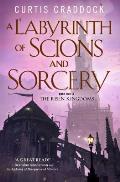 Labyrinth of Scions & Sorcery Risen Kingdoms Book 2