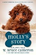 Mollys Story A Dogs Purpose Novel