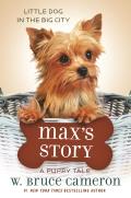Maxs Story A Puppy Tale