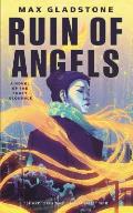 Ruin of Angels: A Novel of the Craft Sequence