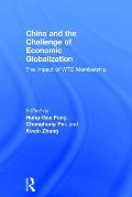 China and the Challenge of Economic Globalization: The Impact of Wto Membership