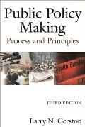 Public Policy Making: Process and Principles