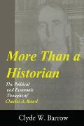 More Than a Historian: The Political and Economic Thought of Charles A. Beard