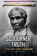 Sojourner Truth: Women's Rights Activist and Abolitionist