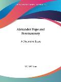 Alexander Pope and Freemasonry: A Discursive Essay