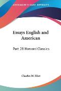 Essays English and American: Part 28 Harvard Classics