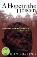 Hope In The Unseen An American Odyssey F