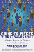 Going to Pieces Without Falling Apart A Buddhist Perspective on Wholeness