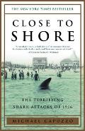 Close to Shore The Terrifying Shark Attacks of 1916