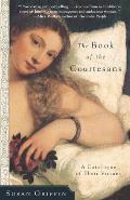 Book of the Courtesans A Catalogue of Their Virtues