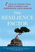 Resilience Factor 7 Keys to Finding Your Inner Strength & Overcoming Lifes Hurdles