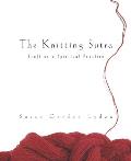 Knitting Sutra Craft As A Spiritual Practice