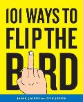 101 Ways To Flip The Bird