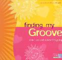 Finding My Groove