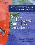 Competencies & Strategies For Speech Language Pathologist Assistants