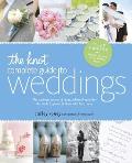 Knot Complete Guide to Weddings in the Real World revised edition The Ultimate Source of Ideas Advice & Relief for the Bride & Groom & Those Who Love Them