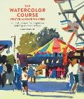 Watercolor Course Youve Always Wanted Guided Lessons for Beginners & Experienced Artists