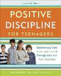 Positive Discipline for Teenagers Revised 3rd Edition Empowering Your Teens & Yourself Through Kind & Firm Parenting