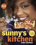 Sunny's Kitchen: Easy Food for Real Life: A Cookbook