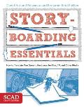Storyboarding Essentials How to Translate Your Story to the Screen for Film TV & Other Media