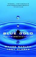 Blue Gold The Battle Against Corporate