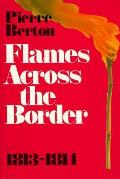 Flames Across The Border The Invasion Of