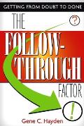 The Follow-Through Factor: Getting from Doubt to Done