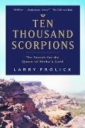 Ten Thousand Scorpions: The Search for the Queen of Sheba's Gold