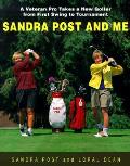 Sandra Post & Me A Veteran Pro Takes A
