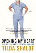 Opening My Heart: A Journey from Nurse to Patient and Back Again