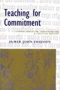 Teaching for Commitment: Liberal Education, Indoctrination, and Christian Nurture