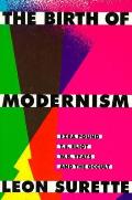 Birth Of Modernism Ezra Pound T S Eliot