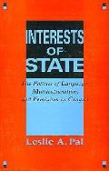 Interests of State: The Politics of Language, Multiculturalism, and Feminism in Canada