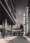 Changing Ideals in Modern Architecture, 1750-1950: Second Edition
