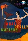 What Really Matters: Volume 7