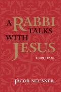 Rabbi Talks With Jesus Revised Edition