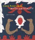Irene Avaalaaqiaq: Myth and Reality