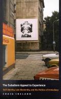 The Subaltern Appeal to Experience, 37: Self-Identity, Late Modernity, and the Politics of Immediacy