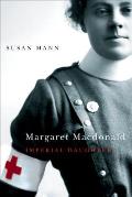 Margaret MacDonald: Imperial Daughter Volume 2
