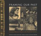 Framing Our Past: Canadian Women's History in the Twentieth Century