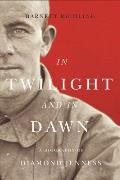 In Twilight and in Dawn: A Biography of Diamond Jenness Volume 68